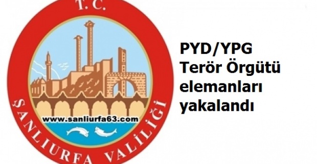 PYD/YPG Terör Örgütü elemanları yakalandı.