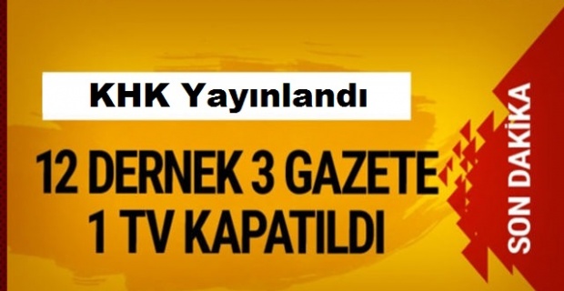 KHK ile 12 dernek, 3 gazete ve 1 televizyon kanalı kapatıldı