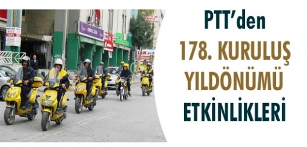 PTT 178.Kuruluş Yıldönümünü Kutluyor.