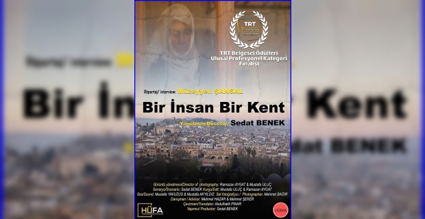 “Bir İnsan Bir Kent” belgeseli Finalist Oldu