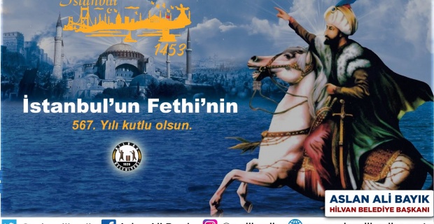 Başkan Bayık "İstanbul'un Fethi'nin 567.Yıl Dönümü Kutlu Olsun"