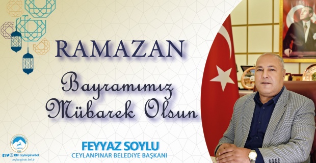 Başkan Soylu "Ramazan bayramına kavuşmanın mutluluğunu yaşıyoruz"