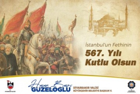 Vali Güzeloğlu "İstanbul’un fethinin 567. yılı kutlu olsun"