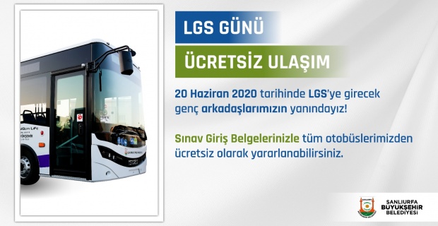 Şanlıurfa'da LGS Günü Toplu Taşıma Ücretsiz