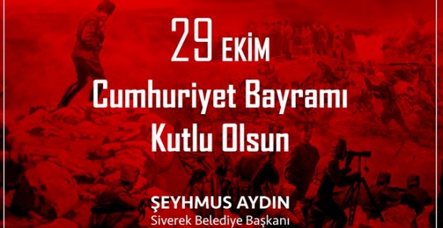 Başkan Aydın " 29 Ekim Cumhuriyet Bayramı'mız kutlu olsun"