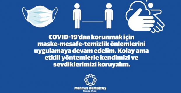 Mardin Valisi Demirtaş "unutmayalım koronavirüsü tedbirlerle yeneceğiz"