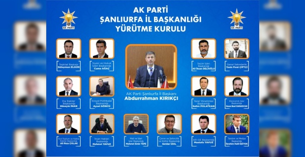 AK Parti Şanlıurfa İl Yürütme Kurulu Açıklandı