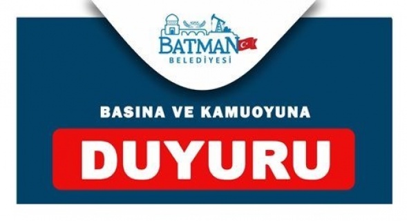 Batman Belediyesi "Kamuoyuna Duyuru"