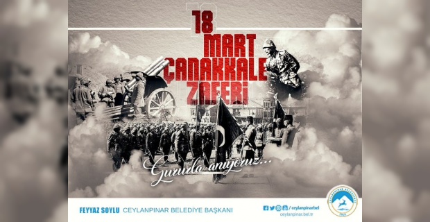 Soylu "Çanakkale Zaferi'mizin 106. Yıl dönümünü kutluyorum"