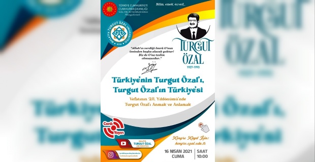 MTÜ’den Türkiye’nin Turgut Özal’ı,Turgut Özal’ın Türkiye’si konulu E-Kongre