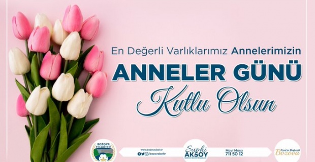 Başkan Aksoy "tüm annelerimizin Anneler Günü kutlu olsun"