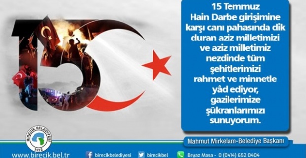 Başkan Mirkelam "Millet Eğilmez, Türkiye Geçilmez"