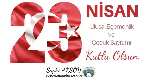 Başkan Aksoy "23 Nisan Ulusal Egemenlik ve Çocuk Bayramını tebrik ediyorum"