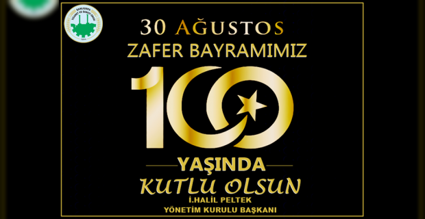 Başkan Peltek "Aziz Milletimizin 30 Ağustos Zafer Bayramı'nı kutluyorum"