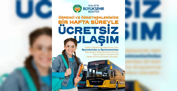 Malatya Büyükşehir "Toplu Taşıma Araçlarımız 1 Hafta süre ile ücretsiz olacaktır"