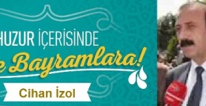 İzol,"İslam aleminin ve Şanlıurfa  halkının Ramazan Bayramını kutladı"