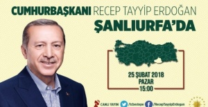 Erdoğan Pazar Günü Şanlıurfa'da