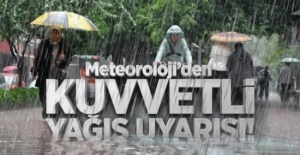 Metroloji'den Kuvvetli Yağış Uyarısı!