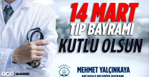 Başkan Yalçınkaya "14 Mart Tıp Bayramı kutlu olsun"