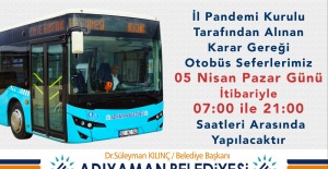Adıyaman Belediyesi "Otobüs seferleri 07.00-21.00 Saatleri Arasında Yapılacak"