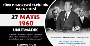 Başkan Aydın "merhum Başbakan Adnan Menderes ve arkadaşlarını saygı ve rahmetle anıyorum"