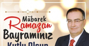 Kilis Belediye Başkanı Bulut " Ramazan Bayramınız Kutlu Olsun"