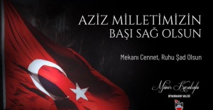 Diyarbakır Valisi Karaloğlu "Aziz Milletimizin başı sağ olsun"