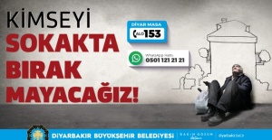 Diyarbakır Büyükşehir "Kimseyi Sokakta Bırakmayacağız"