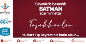 Batman Valiliği "14 Mart Tıp Bayramınız kutlu olsun"