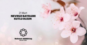 Mardin Valisi Demirtaş "21 Mart Nevruz Bayramı”nı kutluyorum"
