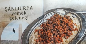 “Bereketli Hilal’in Kalbi - Şanlıurfa Mutfak Kültürü” Kitabı Çıktı