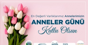 Başkan Aksoy "tüm annelerimizin Anneler Günü kutlu olsun"