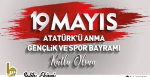Ekinci "19 Mayıs Atatürk'ü Anma, Gençlik ve Spor Bayramı'nı kutluyorum"