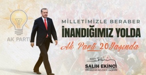 Başkan Ekinci den AK Parti'nin 20.kuruluş yıldönümü mesajı