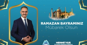 Başkan Kuş "Âziz Milletimizin ve Tüm İslam Âleminin Ramazan Bayramını tebrik ediyorum"